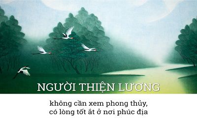 NGƯỜI LƯƠNG THIỆN KHÔNG CẦN PHONG THỦY